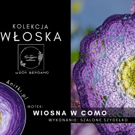 KOLEKCJA WŁOSKA motek WIOSNA W COMO