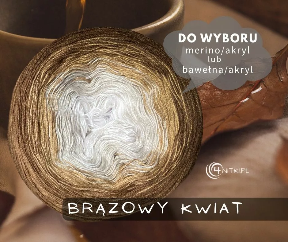 BRĄZOWY KWIAT motek ombre bawełna/akryl LUB merino/akryl