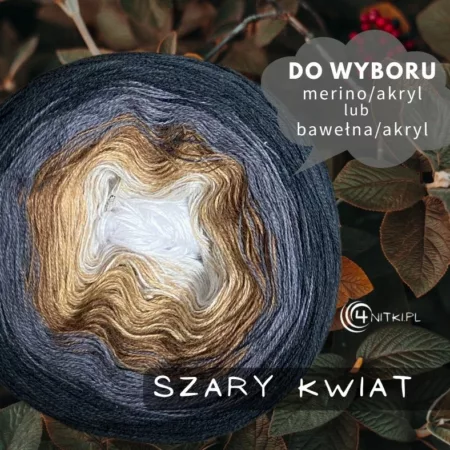 SZARY KWIAT motek ombre bawełna/akryl LUB merino/akryl
